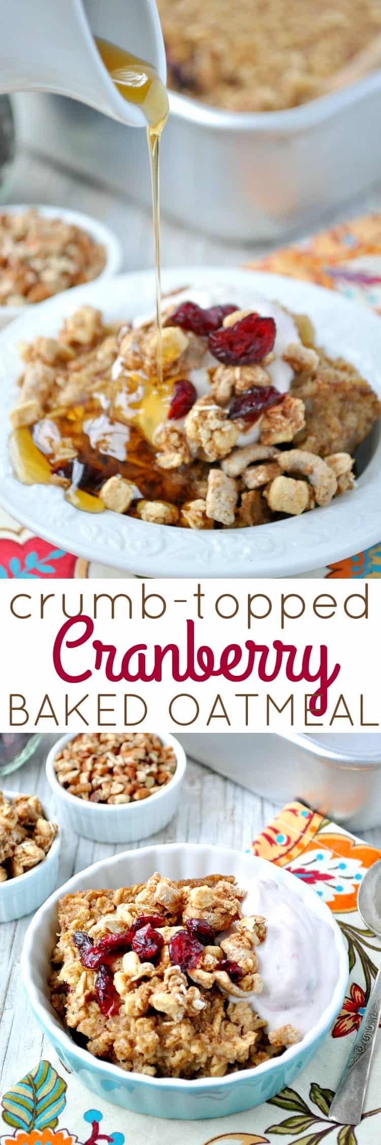 Crumb-Topped Cranberry Baked Oatmeal is an easy and healthy make-ahead breakfast option or a special weekend brunch!