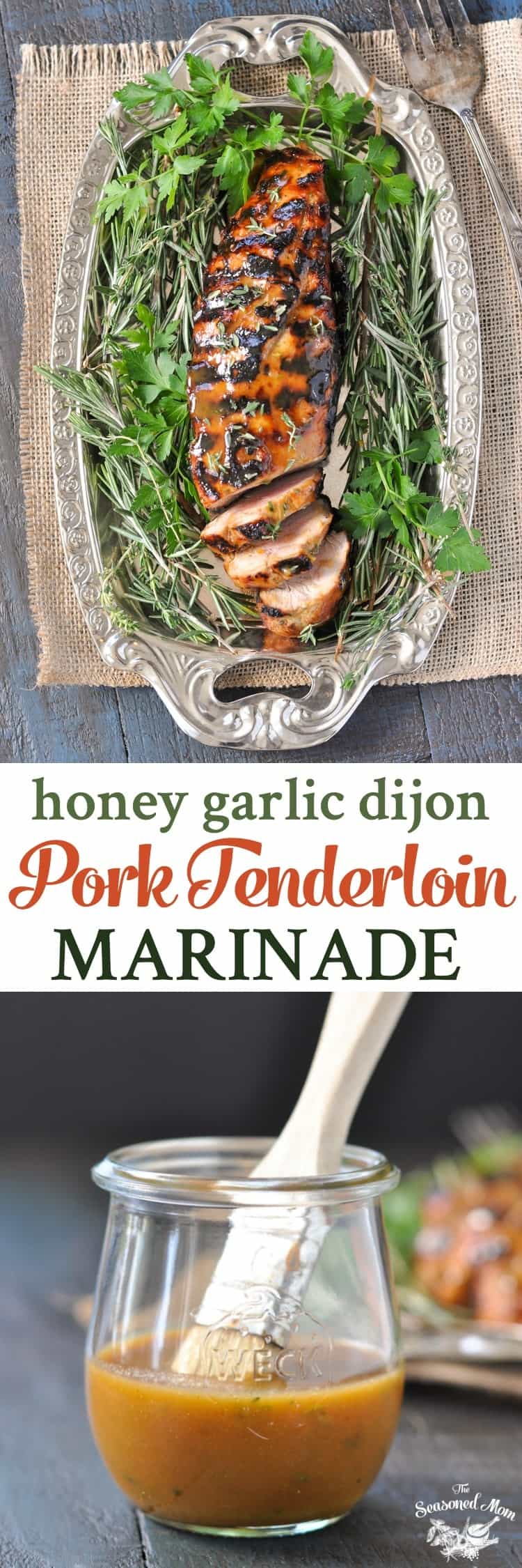 Honey Garlic Dijon Pork Tenderloin Marinade - The Seasoned Mom
