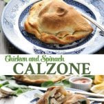Long collage of Chicken and Spinach Calzone recipe