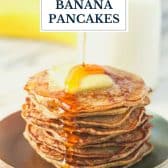 Flourless 3-ingredient healthy banana pancakes with text title overlay.