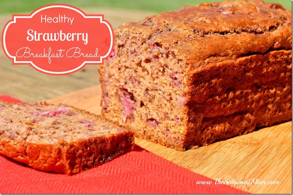 Healthy Strawberry Breakfast Bread
