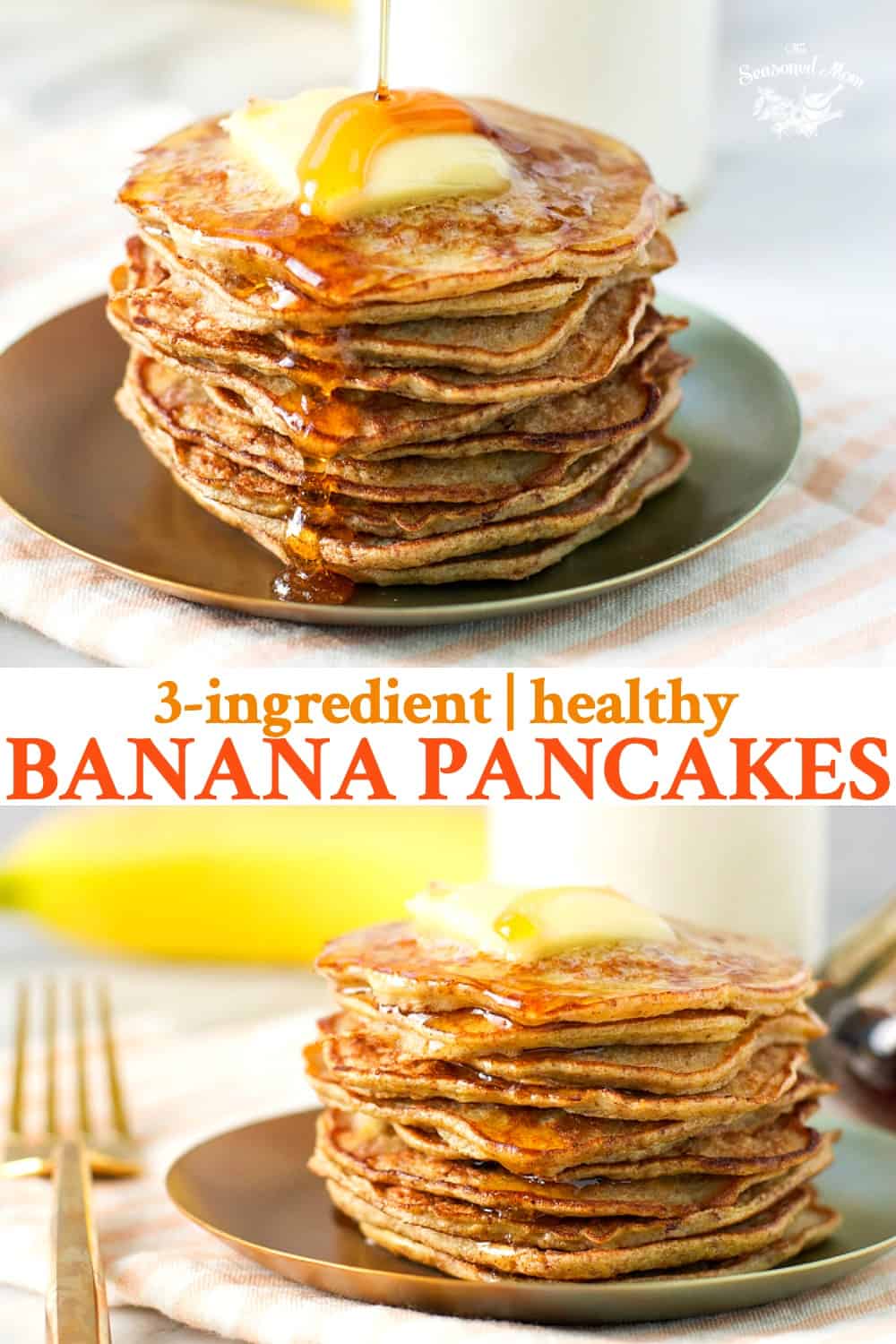 Healthy Banana Pancakes The Seasoned Mom