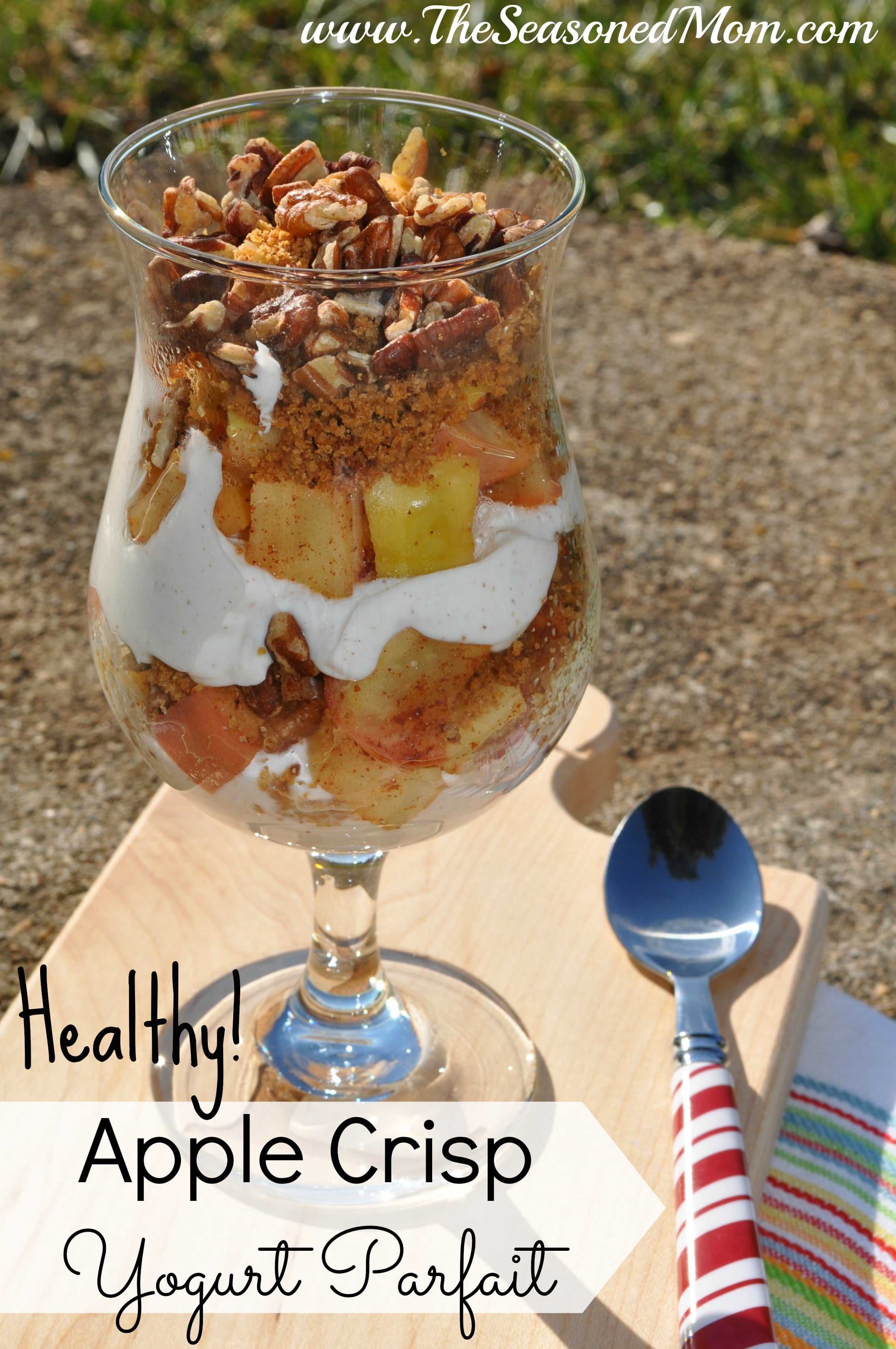 Healthy Apple Crisp Yogurt Parfaits The Seasoned Mom