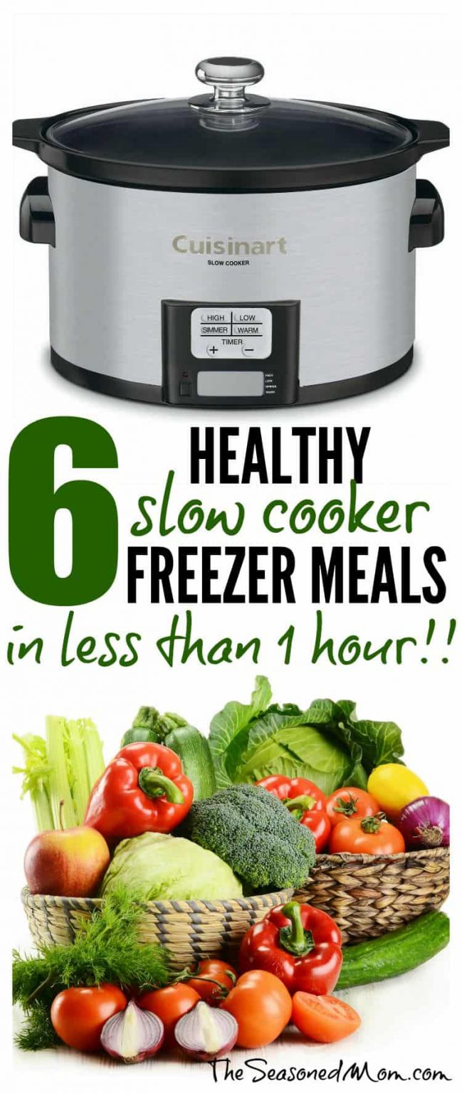6 Healthy Slow Cooker Freezer Meals in Less Than 1 Hour! The Seasoned Mom