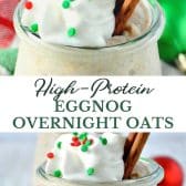 Long collage image of high protein eggnog overnight oats.