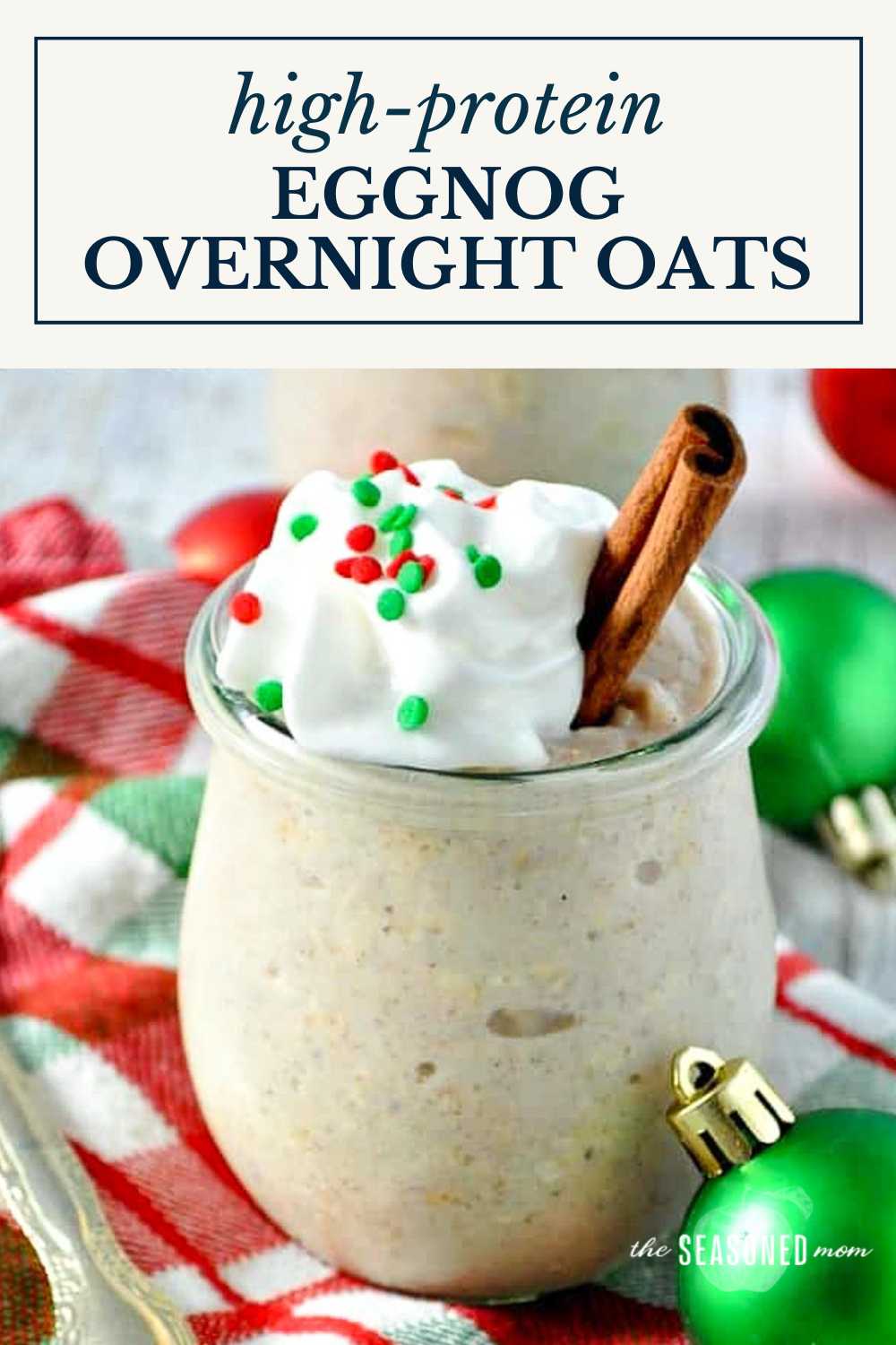 HighProtein Eggnog Overnight Oats The Seasoned Mom