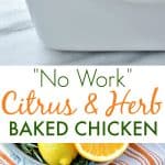 A collage image for citrus and herb baked chicken