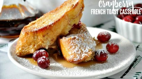 Overnight Cranberry French Toast Casserole TEXT