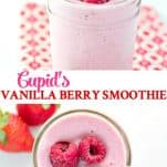 Long collage image of Cupid's Vanilla Berry Smoothie