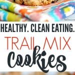 A collage image of healthy trail mix cookies