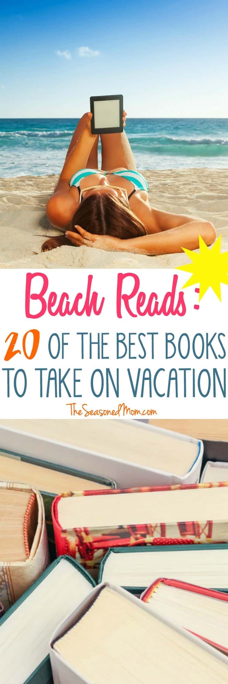 Beach Reads: 20 of the Best Books to Take on Vacation!