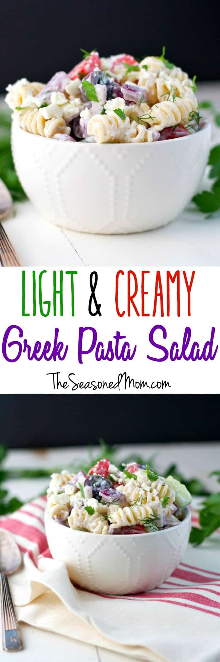 Light and Creamy Greek Pasta Salad The Seasoned Mom