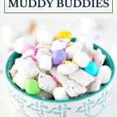 Easter muddy buddies (bunny chow) with text title box at top.