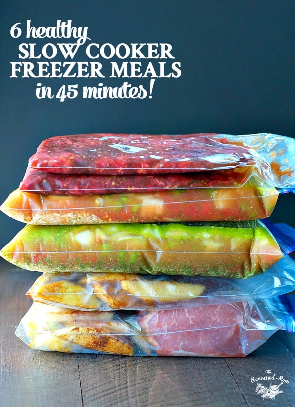6 Healthy Slow Cooker Freezer Meals in 45 Minutes The Seasoned Mom