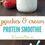 A collage image of a peaches and cream protein smoothie