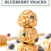 No bake almond blueberry snacks with text title box at top