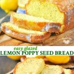 Long collage of Easy Glazed Lemon Poppy Seed Bread
