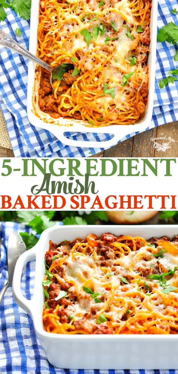 5-Ingredient Amish Easy Baked Spaghetti - The Seasoned Mom