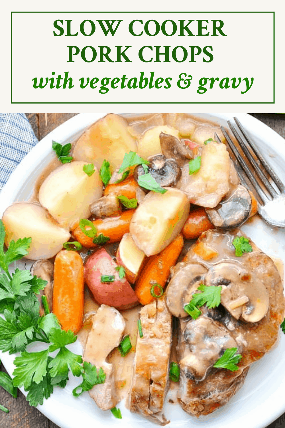 Overhead shot of a plate of Crock Pot Pork Chops with Vegetables and Gravy with a text title box at the top