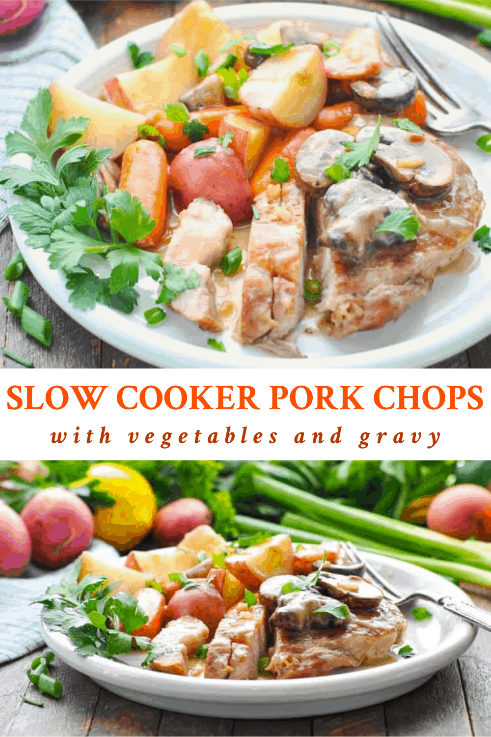 Long collage image of Slow Cooker Pork Chops with Vegetables and Gravy