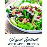 Autumn's best tossed salad with apple butter vinaigrette with text title at the bottom.
