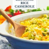 Spoon in a dish of dump and bake chicken broccoli rice casserole with text title overlay