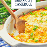 Easy breakfast casserole in a white dish with text title overlay