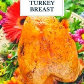 Garlic and herb roast turkey breast with text title overlay.