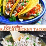 Long collage of Ranch Chicken Tacos in a Crock Pot