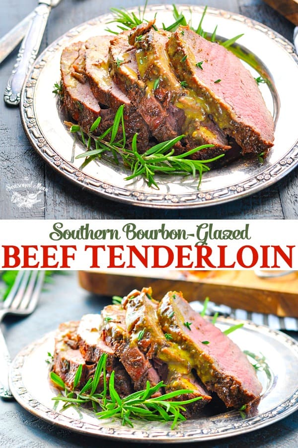 Southern BourbonGlazed Beef Tenderloin Recipe The Seasoned Mom