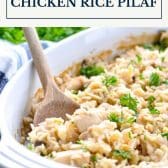 Dump and bake chicken and rice pilaf casserole with text title box at top.