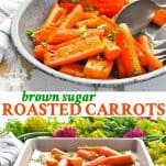 Long collage of Brown Sugar Roasted Carrots for an easy and healthy side dish recipe