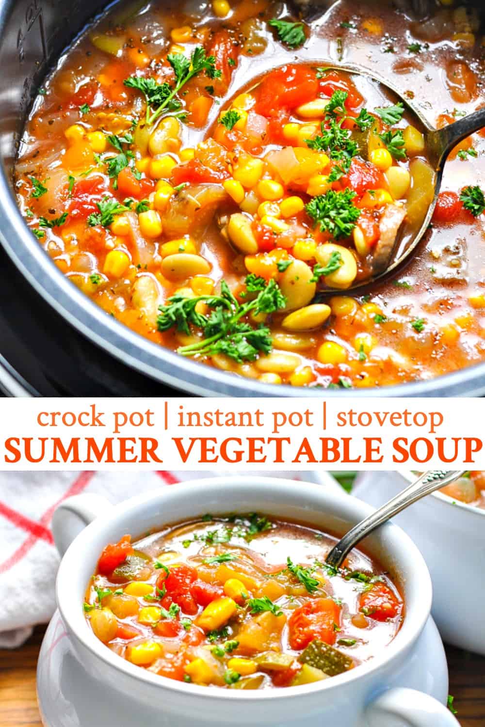Summer Vegetable Soup {Instant Pot + Stovetop + Crock Pot} The