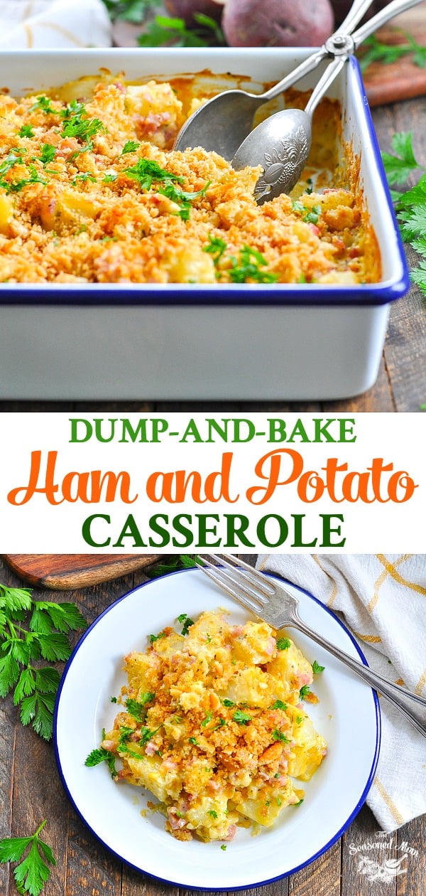 Dump-and-Bake Cheesy Ham and Potato Casserole - The Seasoned Mom
