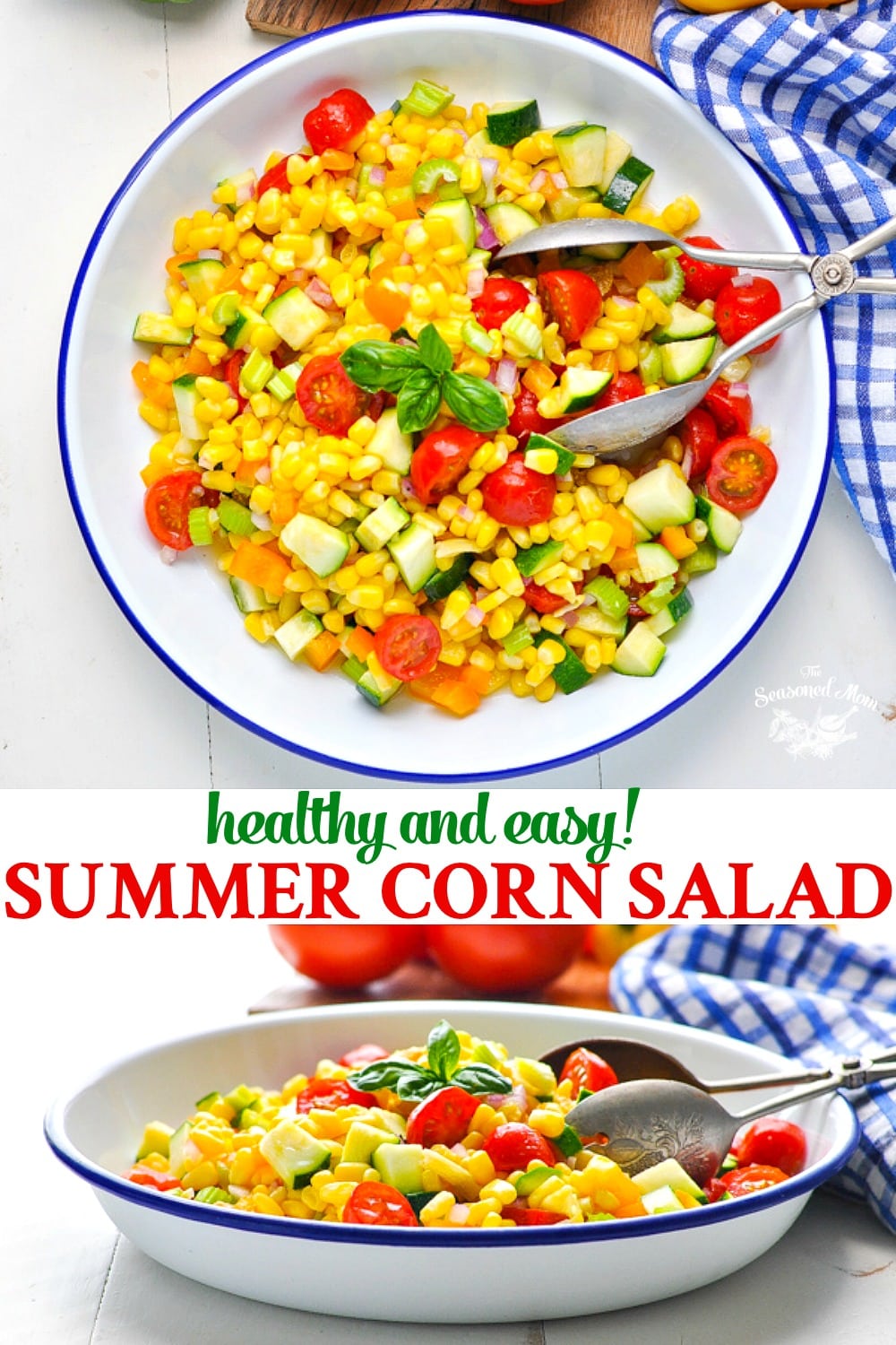 Easy Summer Corn Salad Recipe The Seasoned Mom
