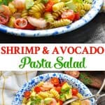 Shrimp and Avocado Pasta Salad is an easy side dish or healthy dinner or lunch for meal prep recipes!