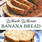 Long collage image of One-bowl whole wheat banana bread.