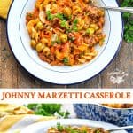 Long vertical collage of Johnny Marzetti Casserole