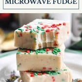 3-ingredient microwave fudge with text title box at top.