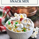 Christmas snack mix with text title box at top.