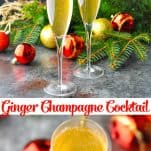 Long collage image of Ginger Champagne Cocktail
