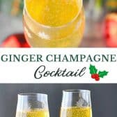 Long collage image of ginger champagne cocktail.
