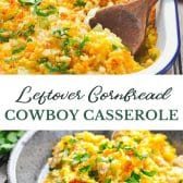 Long collage image of Leftover cornbread cowboy casserole with chicken.