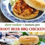 Long collage of Root Beer Barbecue Chicken for the Slow Cooker or Instant Pot