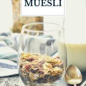 Swiss muesli recipe with text title overlay