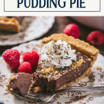 Slice of the best chocolate pudding pie recipe on a plate with text title box at top.