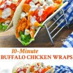 Long collage of 10 minute easy buffalo chicken wraps recipe