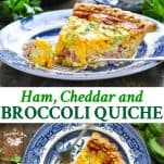 Long collage of Ham Cheddar and Broccoli Quiche recipe