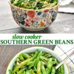 Long collage of Slow Cooker Southern Green Beans recipe