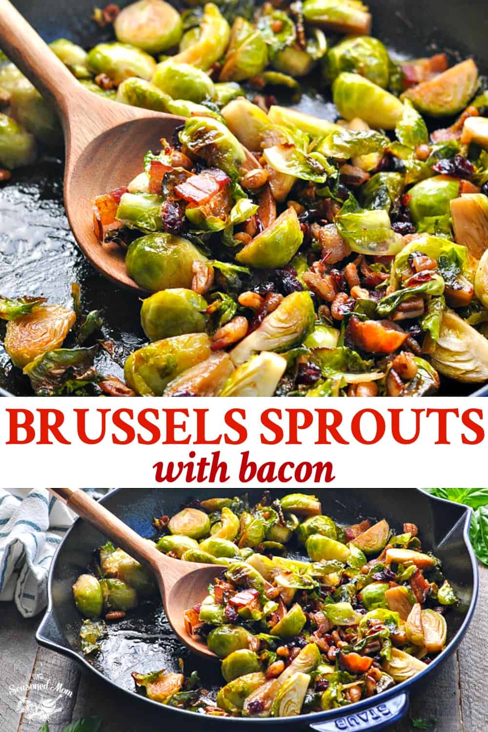 Brussels Sprouts with Bacon - The Seasoned Mom